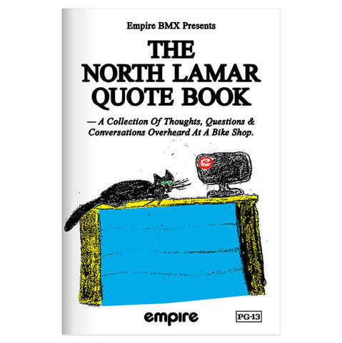 Empire BMX North Lamar Quote Book